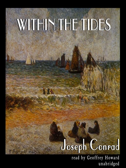 Title details for Within the Tides by Joseph Conrad - Available